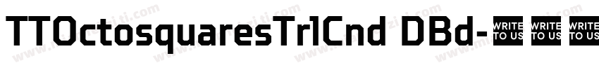 TTOctosquaresTrlCnd DBd字体转换